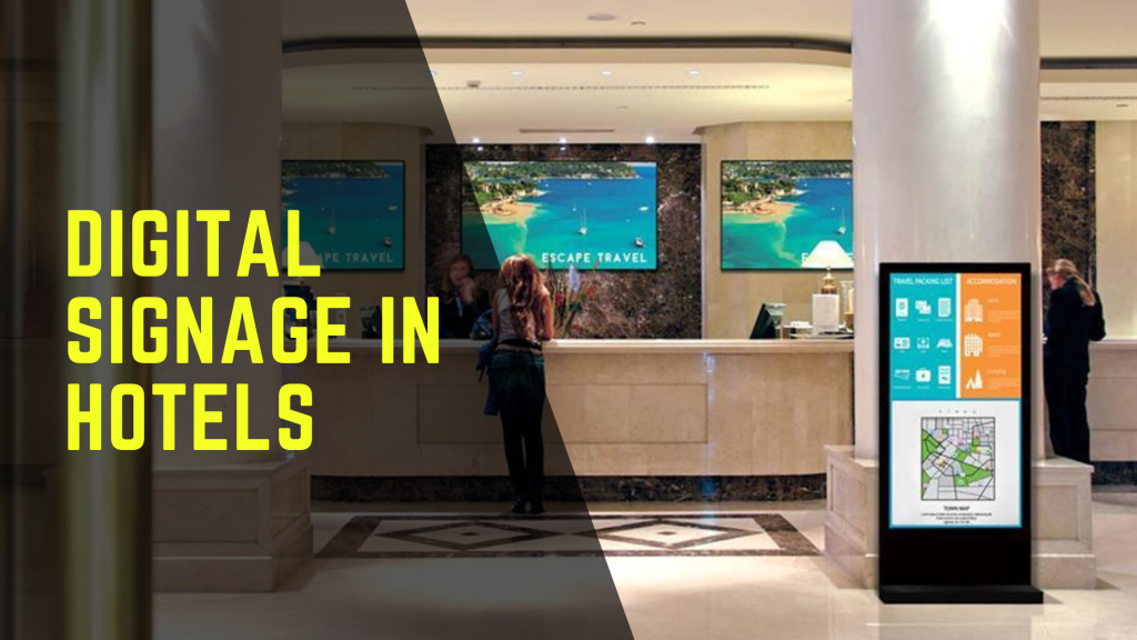 The Power of Digital Signage in Hotels