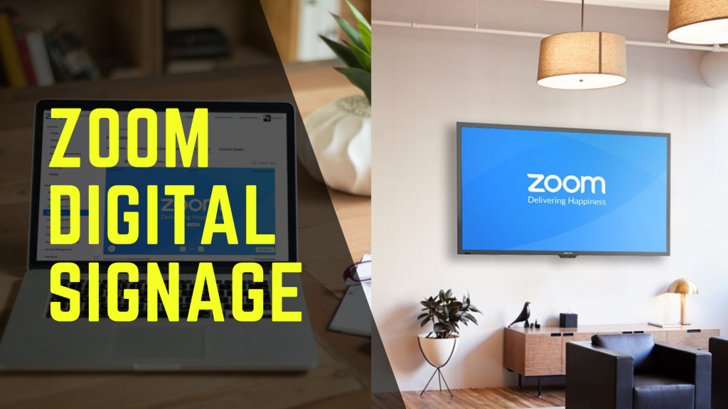 The Ultimate Guide to Zoom Digital Signage